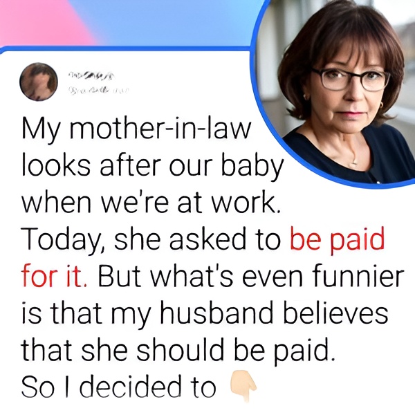 Mother-in-Law Requests Payment for Babysitting Grandchild, Sparking Family Tensions